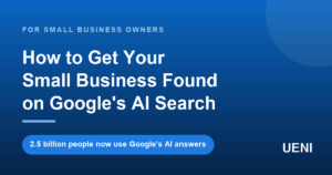 Title card reading How to Get Your Small Business Found on Google's AI Search, with a stat that 2.5 billion people now use Google's AI answers